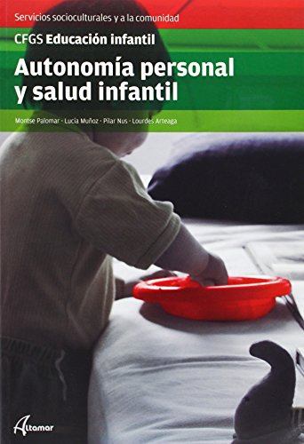 9788415309796: Autonoma Personal y Salud Infantil (CFGS EDUCACIN INFANTIL)