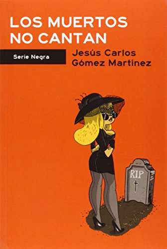 Imagen de archivo de Los muertos no cantan a la venta por Libros nicos