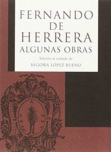Beispielbild fr Algunas obras de Fernando de Herrera zum Verkauf von AG Library