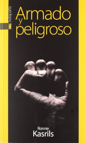 Stock image for ARMADO Y PELIGROSO for sale by KALAMO LIBROS, S.L.