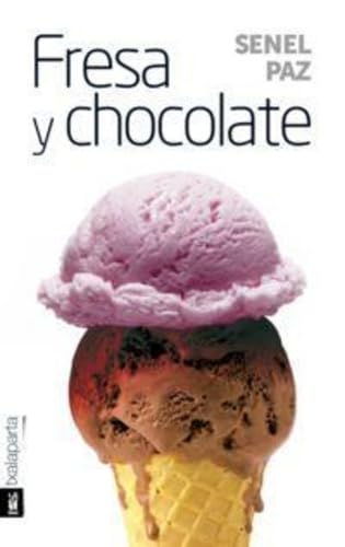 Stock image for FRESA Y CHOCOLATE for sale by KALAMO LIBROS, S.L.