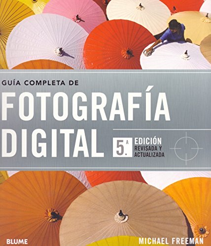 9788415317050: Gua completa de fotografa digital (Blume Fotografia)