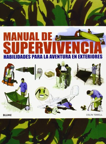 Beispielbild fr Manual de supervivencia: Habilidades para la aventura en exteriores (LIBROS PRACTICOS) zum Verkauf von Iridium_Books