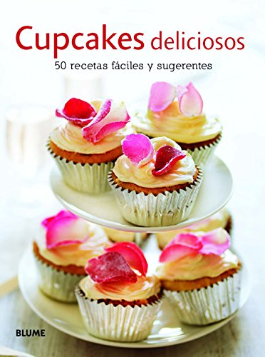 Imagen de archivo de CUPCAKES DELICIOSOS: 50 recetas fciles y sugerentes a la venta por KALAMO LIBROS, S.L.