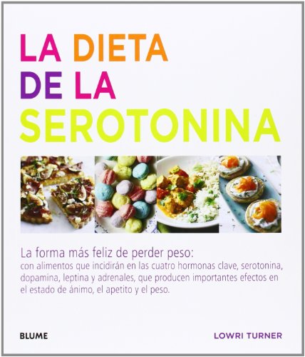 9788415317715: La dieta de la serotonina: La forma ms feliz de perder peso