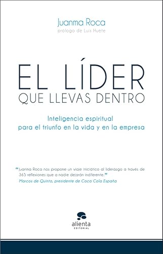 Imagen de archivo de El lder que llevas dentro Roca, Juanma a la venta por Iridium_Books