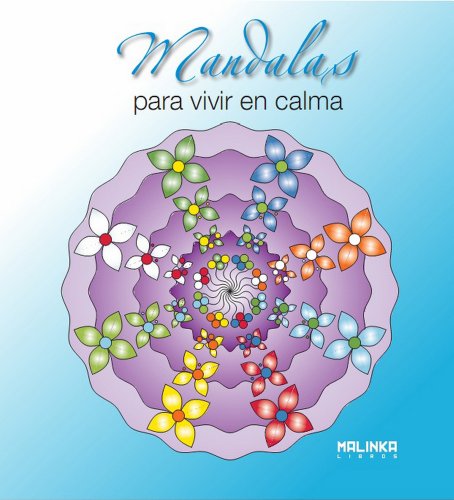 9788415322054: Mandalas para vivir en calma (Spanish Edition)