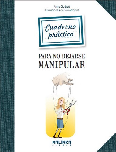 Beispielbild fr Cuaderno Practico Para No Dejarse Manipular (Cuadernos de ejercicios) zum Verkauf von medimops