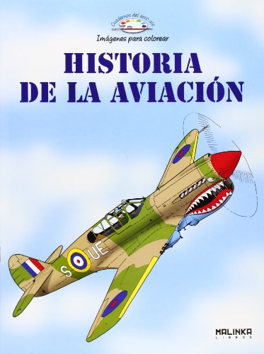 Beispielbild fr HISTORIA DE LA AVIACION COLOREAR zum Verkauf von AG Library