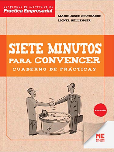 Beispielbild fr Siete minutos para convencer - cuaderno de practicas (Practica Empresarial) zum Verkauf von medimops