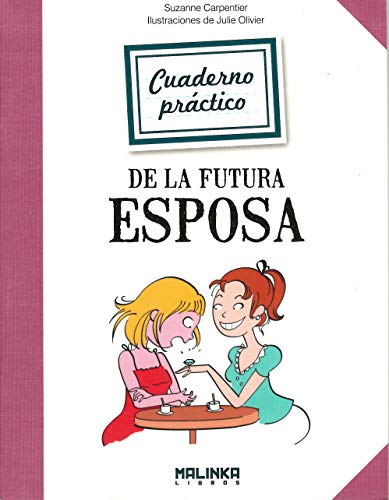 Imagen de archivo de CUADERNO PRCTICO DE LA FUTURA ESPOSA a la venta por LIBRERA COCHERAS-COLISEO