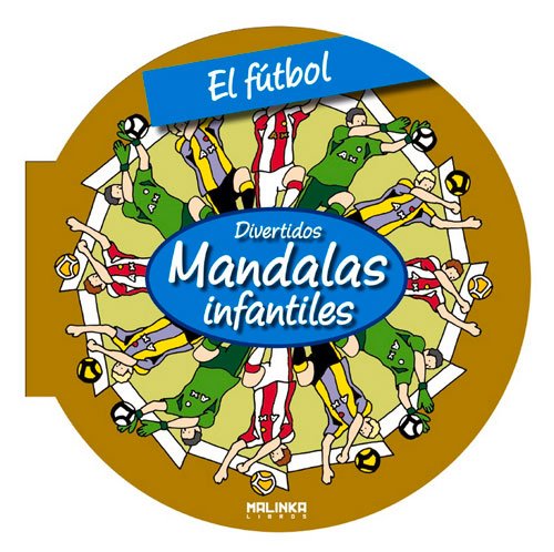 Stock image for FUTBOL, EL -MANDALAS INFANTILES- for sale by Antrtica