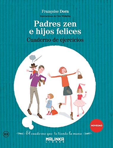 9788415322917: Cuaderno de ejercicios Padres zen e hijos felices (Cuadernos de ejercicios)
