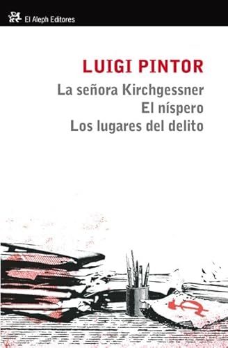 La señora Kirchgessner: El níspero (Modernos y Clásicos)