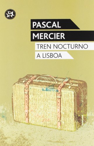 Tren nocturno a Lisboa (9788415325543) by Mercier, Pascal