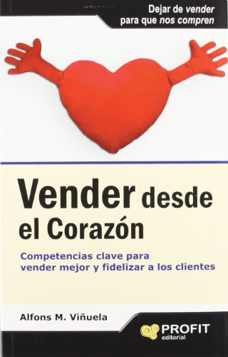 Stock image for VENDER DESDE EL CORAZN for sale by Siglo Actual libros