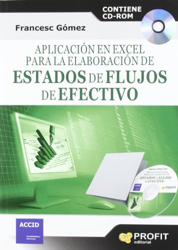 Stock image for Aplicacin en Excel para la elaboracin de estados de Estados de Flujo de Efectivo for sale by MARCIAL PONS LIBRERO