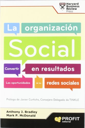 Beispielbild fr La Organizacin Social: Convertir en Resultados las Oportunidades de las Redes Sociales zum Verkauf von Hamelyn