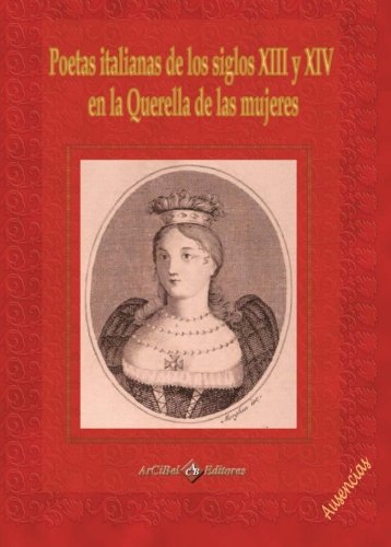 9788415335221: Poetas Italianas de los Siglos XIII y XIV en la Querella de las Mujeres: PUB0220634 (Spanish Edition)