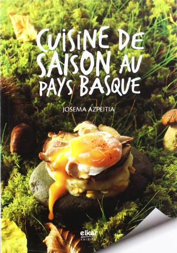 9788415337515: Cuisine de saison au Pays basque