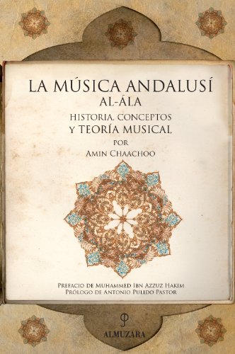 Imagen de archivo de La Msica Andalus (Al ndalus) (SpanChaachoo, Amin a la venta por Iridium_Books