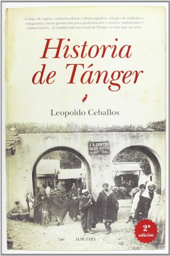 9788415338741: Historia de Tnger: Memoria de la ciudad internacional