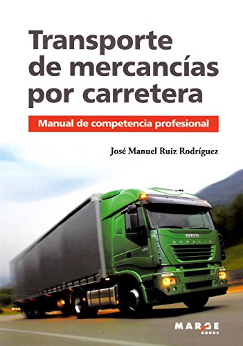TRANSPORTE DE MERCANCIAS POR CARRETERA MANUAL DE COMPETENCI