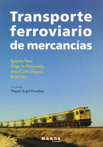 Imagen de archivo de TRANSPORTE FERROVIARIO DE MERCANCAS a la venta por Zilis Select Books