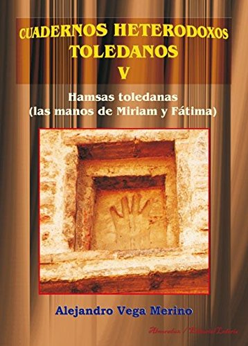 Imagen de archivo de Las hamsas toledanas, las manos de Miriam y Ftima a la venta por Moshu Books