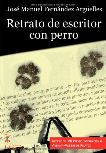 Stock image for RETRATO DE ESCRITOR CON PERRO for sale by KALAMO LIBROS, S.L.