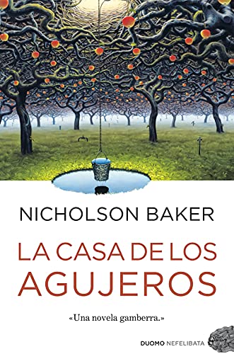 9788415355120: casa de los agujeros, La: Una novela gamberra (Nefelibata (Duomo))