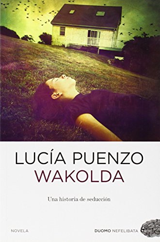 Beispielbild fr Wakolda (Nefelibata) (Spanish Edition) zum Verkauf von Project HOME Books