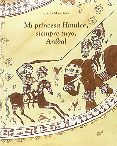 Stock image for MI PRINCESA HIMILCE, SIEMPRE TUYO, ANBAL for sale by KALAMO LIBROS, S.L.