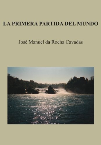 Imagen de archivo de La Primera Partida del Mundo (Spanish Edition) a la venta por Iridium_Books