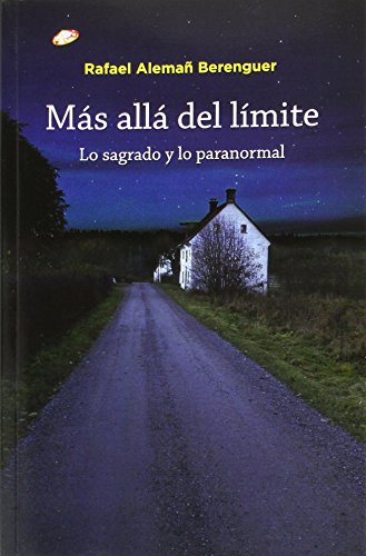 Imagen de archivo de MS ALL DEL LMITE: LO SAGRADO Y LO PARANORMAL a la venta por KALAMO LIBROS, S.L.