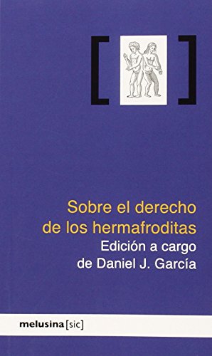 Stock image for SOBRE EL DERECHO DE LOS HERMAFRODITAS for sale by KALAMO LIBROS, S.L.