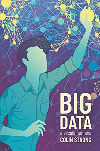 Stock image for BIG DATA A ESCALA HUMANA for sale by KALAMO LIBROS, S.L.