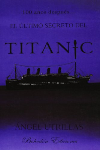 9788415377504: El ltimo secreto del Titanic (ndigo)