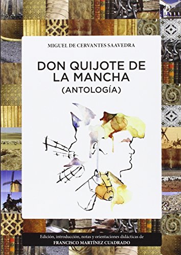 9788415380245: Don Quijote de La Mancha : antologa