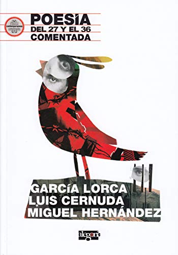 Beispielbild fr POESIA DEL 27 Y EL 36 COMENTADA: GARCIA LORCA, LUIS CERNUDA Y MIGUEL HERNANDEZ zum Verkauf von KALAMO LIBROS, S.L.