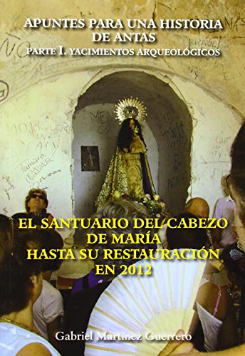 Imagen de archivo de EL SANTUARIO DEL CABEZO DE MARA, ANTAS a la venta por AG Library