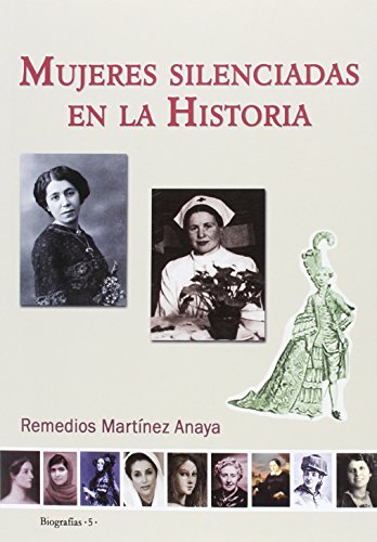 Imagen de archivo de MUJERES SILENCIADAS EN LA HISTORIA a la venta por KALAMO LIBROS, S.L.