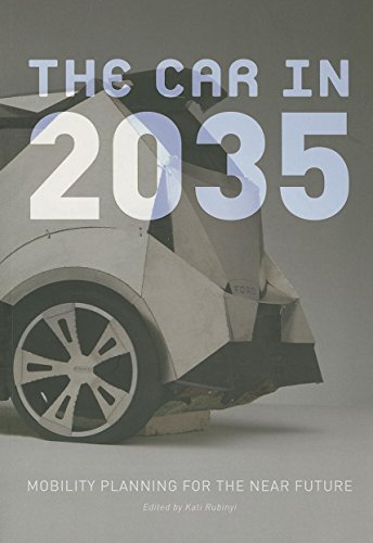 Imagen de archivo de The Car In 2035 : Mobility Planning for the near Future a la venta por Better World Books: West