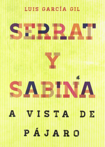 Imagen de archivo de Serrat & Sabina : a vista de pjaro a la venta por medimops