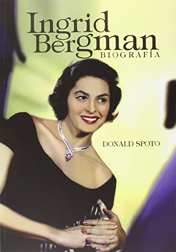 Stock image for INGRID BERGMAN: BIOGRAFA for sale by KALAMO LIBROS, S.L.