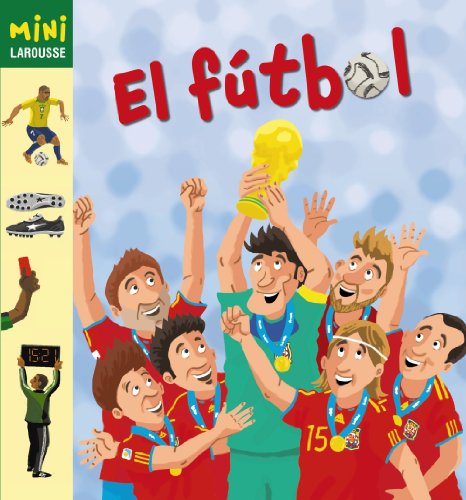 Beispielbild fr El Fútbol (Mini) (Spanish Edition) zum Verkauf von HPB-Ruby