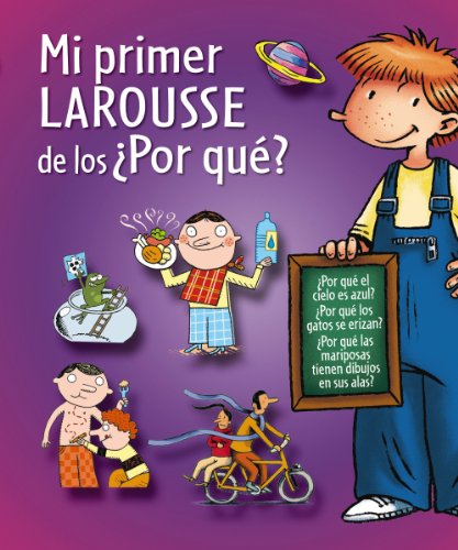 Imagen de archivo de Mi primer Larousse de los Por qu? / My First Larousse of Questions (Spanish Edition) a la venta por Iridium_Books