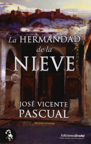 Stock image for LA HERMANDAD DE LA NIEVE for sale by Zilis Select Books