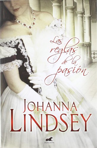 Las reglas de la pasiÃ³n (Spanish Edition) (9788415420125) by Lindsey, Johanna