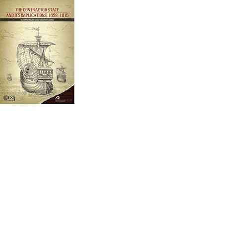 Stock image for The Contractor State and Its Implications, 1659-1815 for sale by Zilis Select Books